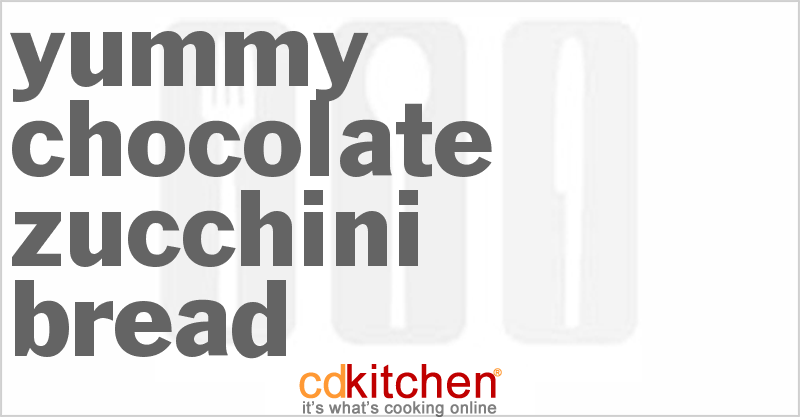 Yummy Chocolate Zucchini Bread - CDKitchen.com