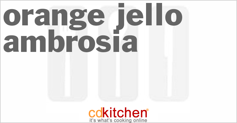 Orange Jello Ambrosia - CDKitchen.com