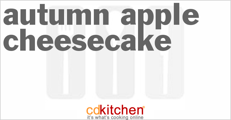 Autumn Apple Cheesecake - CDKitchen.com