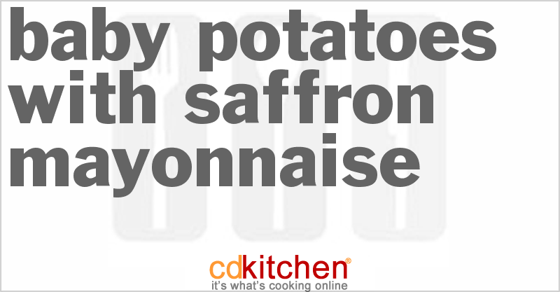 Baby Potatoes with Saffron Mayonnaise - CDKitchen.com