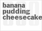 recipe for banana pudding cheesecake