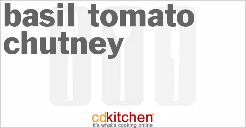 Basil Tomato Chutney - CDKitchen.com