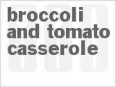 recipe for broccoli and tomato casserole