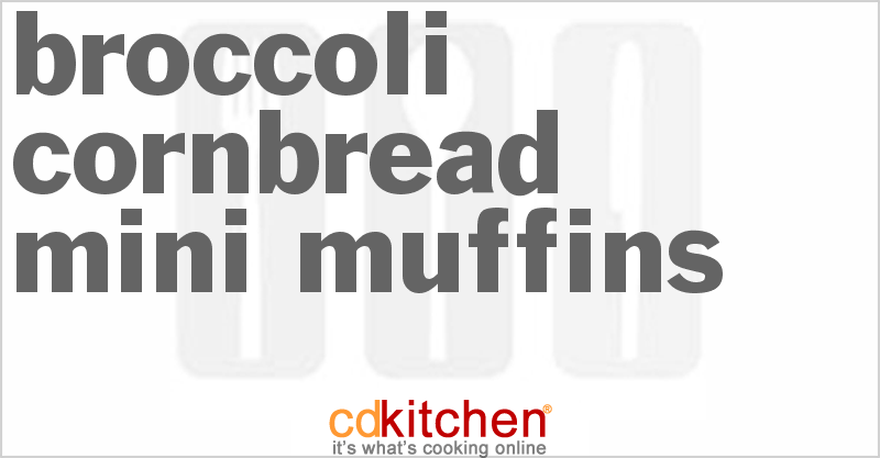 Broccoli Cornbread Mini-Muffins - CDKitchen.com