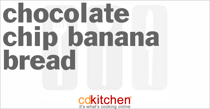 Chocolate-Chip Banana Bread - CDKitchen.com
