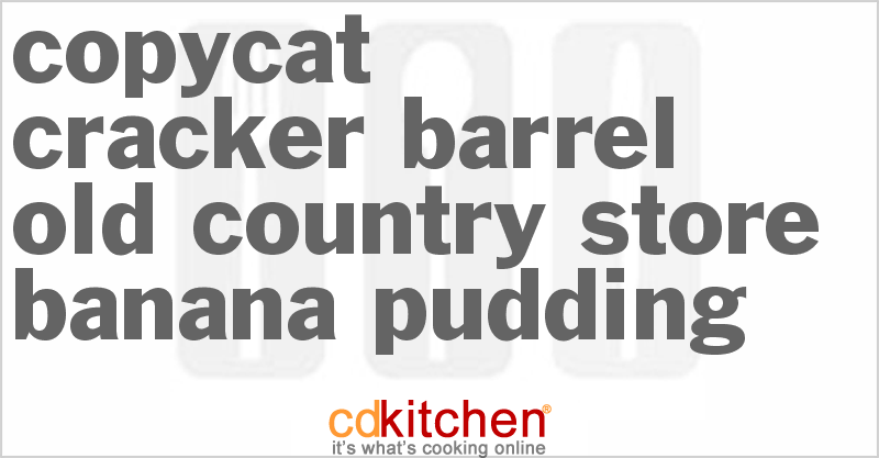 Cracker Barrel Old Country Store Banana Pudding - CDKitchen.com
