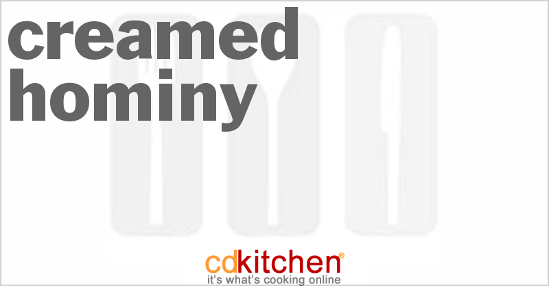 Creamed Hominy - CDKitchen.com