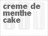 recipe for creme de menthe cake