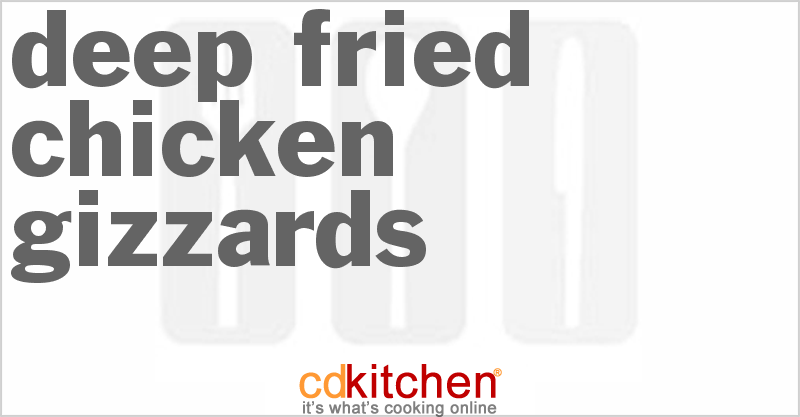 Deep-Fried Chicken Gizzards Recipe | CDKitchen.com