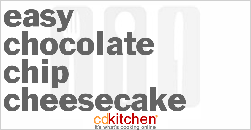 Easy Chocolate Chip Cheesecake - CDKitchen.com