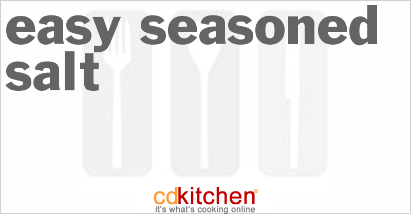Easy Seasoned Salt - CDKitchen.com