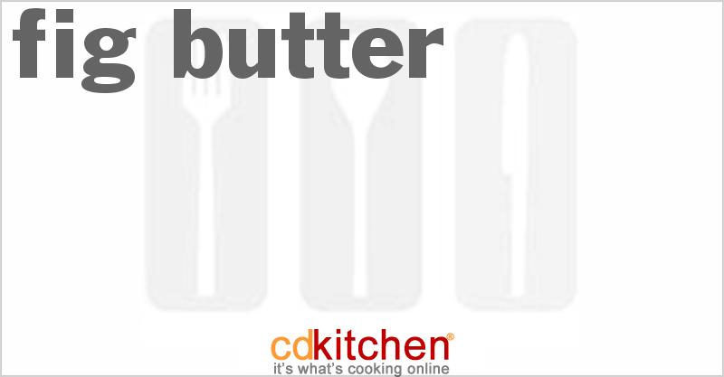 Fig Butter - CDKitchen.com