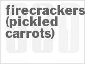 recipe for firecrackers (pickled carrots)