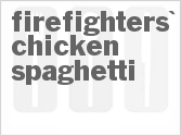 recipe for firefighters' chicken spaghetti
