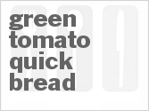 recipe for green tomato quick bread