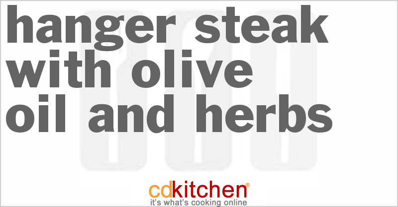Hanger Steak With Olive Oil And Herbs - CDKitchen.com