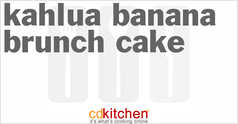 Kahlua Banana Brunch Cake - CDKitchen.com