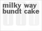 recipe for milky way bundt cake