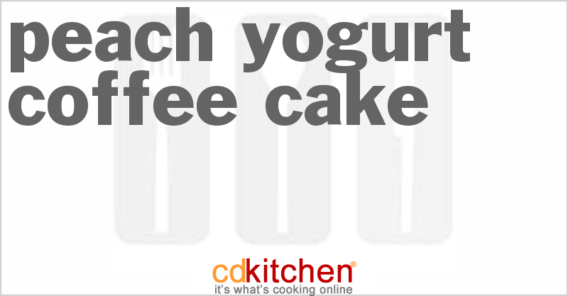 Peach Yogurt Coffee Cake - CDKitchen.com