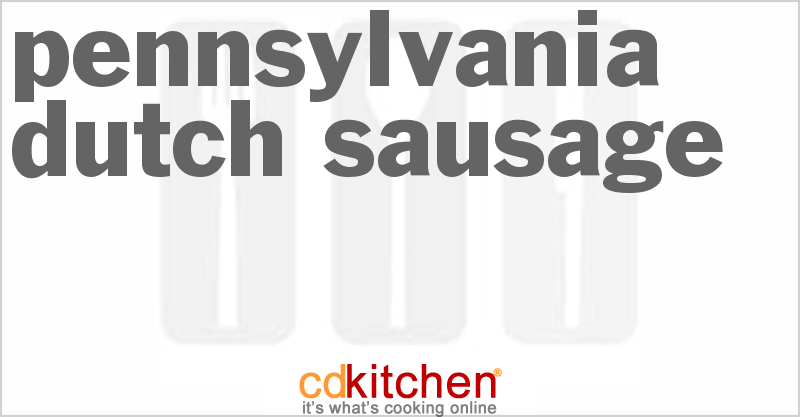 Pennsylvania Dutch Sausage - CDKitchen.com