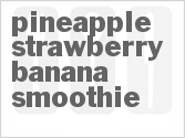 recipe for pineapple strawberry banana smoothie