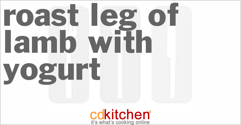 Roast Leg Of Lamb With Yogurt - CDKitchen.com