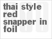 recipe for thai-style red snapper in foil
