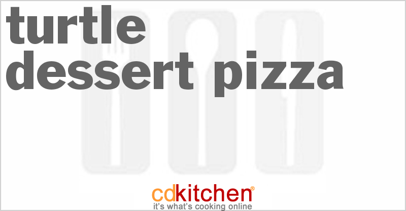 Turtle Dessert Pizza - CDKitchen.com