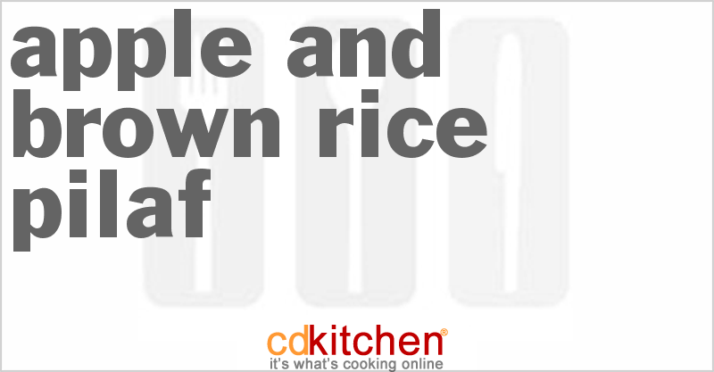 Apple And Brown Rice Pilaf - CDKitchen.com