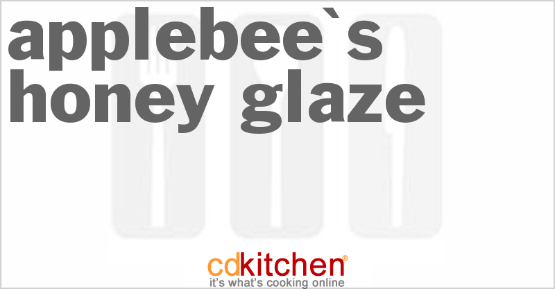 Applebee's Honey Glaze - CDKitchen.com