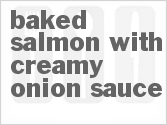 recipe for baked salmon with creamy onion sauce