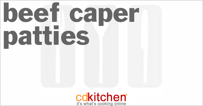 Beef Caper Patties - CDKitchen.com