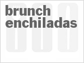 recipe for brunch enchiladas