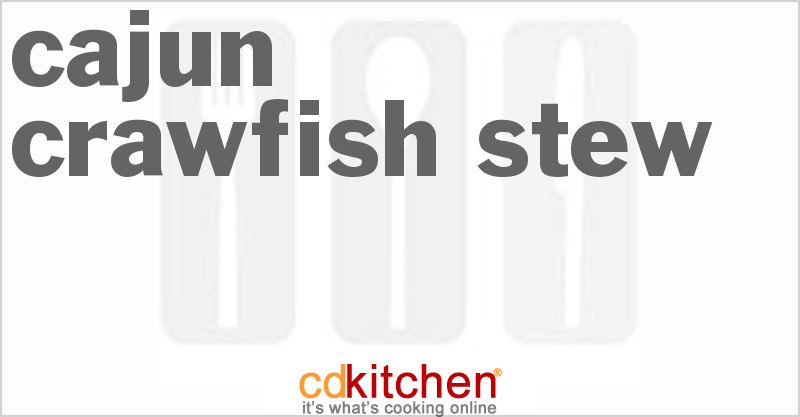 Cajun Crawfish Stew - CDKitchen.com