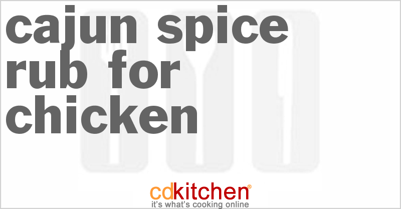 Cajun Spice Rub For Chicken - CDKitchen.com