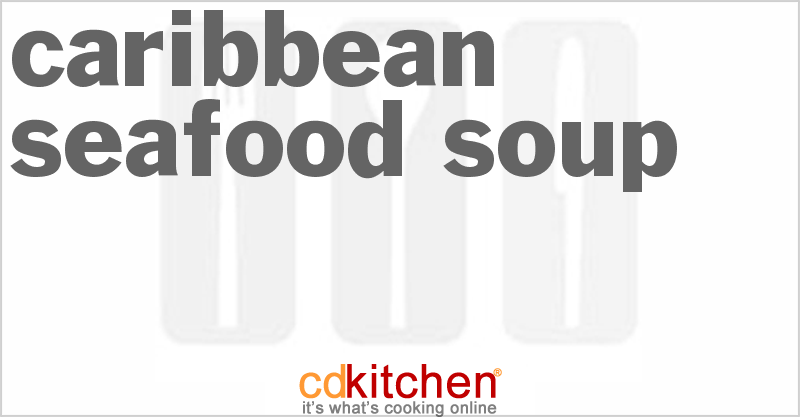 Caribbean Seafood Soup - CDKitchen.com