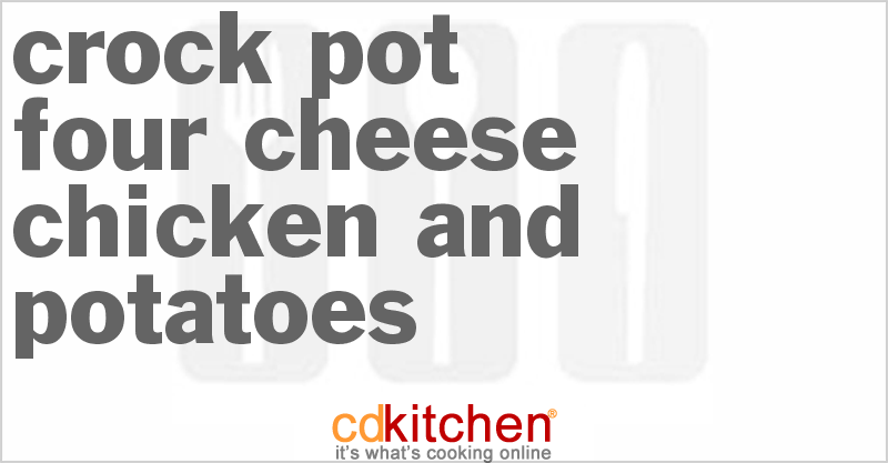 Four-Cheese Chicken And Potatoes - CDKitchen.com