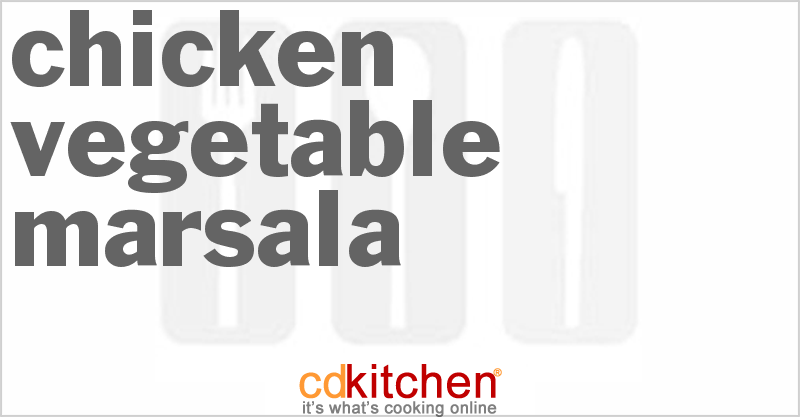 Chicken Vegetable Marsala - CDKitchen.com