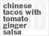 recipe for chinese tacos with tomato-ginger salsa