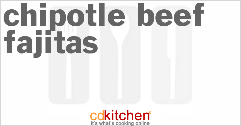 Chipotle-Beef Fajitas - CDKitchen.com