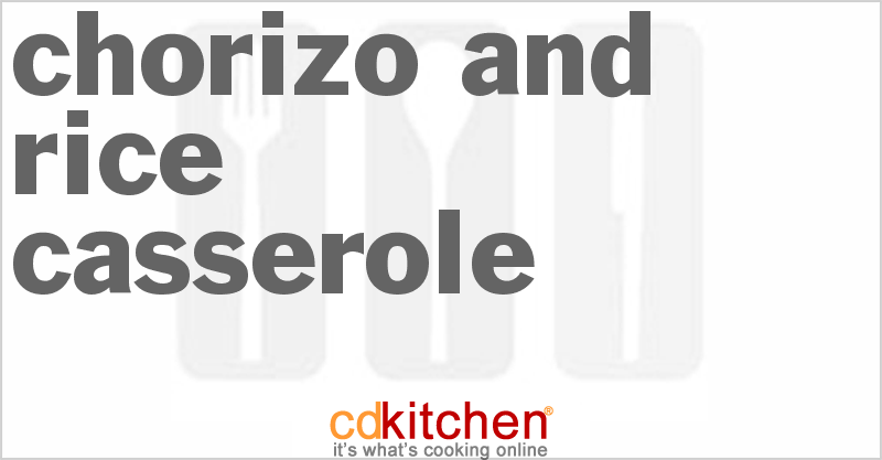 Chorizo and Rice Casserole - CDKitchen.com