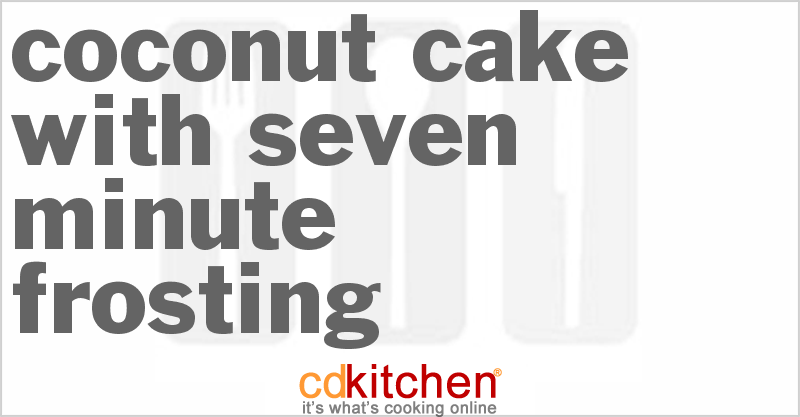 Coconut Cake With Seven Minute Frosting - CDKitchen.com