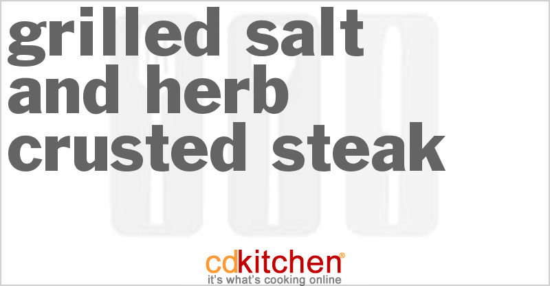 Grilled Salt-And-Herb Crusted Steak - CDKitchen.com