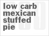 recipe for low carb mexican stuffed pie