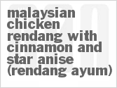 recipe for malaysian chicken rendang with cinnamon and star anise (rendang ayum)