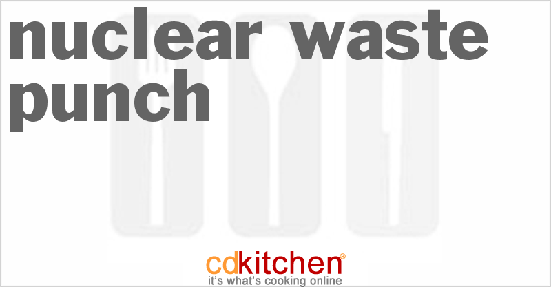 Nuclear Waste Punch - CDKitchen.com