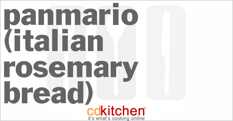 Panmario (Italian Rosemary Bread) - CDKitchen.com