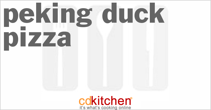 Peking Duck Pizza - CDKitchen.com