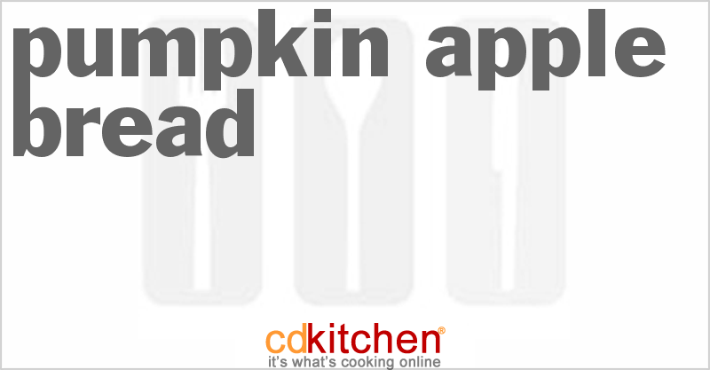 Pumpkin Apple Bread - CDKitchen.com