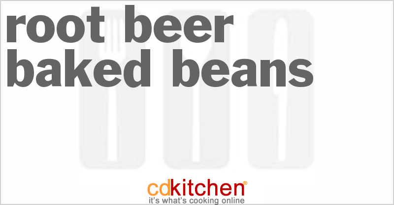 Root Beer Baked Beans - CDKitchen.com